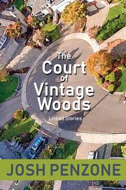The Court of Vintage Woods, Penzone Josh