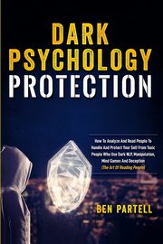 Dark Psychology Protection, Partell Ben