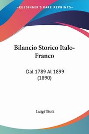 Bilancio Storico Italo-Franco, Tioli Luigi