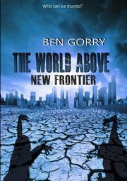 The World Above 2 New Frontier, Gorry Ben