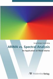 ksiazka tytu: ARIMA vs. Spectral Analysis autor: Lindenberg Sonja Katajun