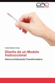 ksiazka tytu: Diseno de Un Modelo Instruccional autor: Gede N. Zerpa Iraida