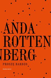 Prosz bardzo, Rottenberg Anda