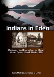 ksiazka tytu: Indians in Eden autor: McBride Bunny