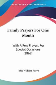 Family Prayers For One Month, Reeve John William