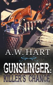 Gunslinger, Hart A.W.