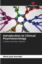 Introduction to Clinical Psychosociology, Acevedo Mara Jos