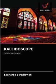 KALEIDOSCOPE, Strejilevich Leonardo