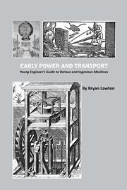 Early Power and Transport, Lawton Bryan