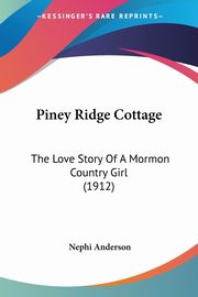 Piney Ridge Cottage, Anderson Nephi