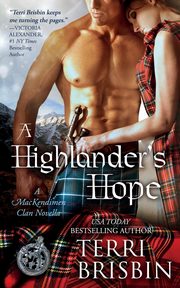 A Highlander's Hope - A MacKendimen Clan Novella, Brisbin Terri