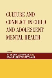 Culture and Conflict in Child and Adolescent Mental Health, Garralda M. Elena