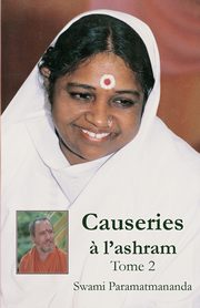 Causeries ? l'ashram 2, Swami Paramatmananda Puri