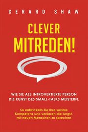 Clever mitreden!, Shaw Gerard