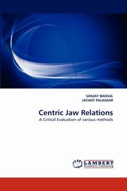 Centric Jaw Relations, Bansal Sanjay