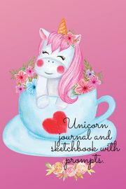 Unicorn journal and sketchbook with prompts., Publishing Cristie