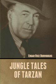 Jungle Tales of Tarzan, Burroughs Edgar Rice