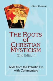 Roots of Christian Mysticism, Clement Olivier
