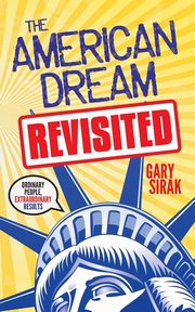 The American Dream, Revisited, Sirak Gary
