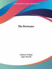 The Bertrams, Trollope Anthony