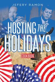 Hosting the Holidays, Ramon Jefery