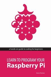 Learn to Program Your Raspberry Pi, Partner Kevin