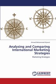 Analysing and Comparing International Marketing Strategies, Aljamal Ahmad Mohammad