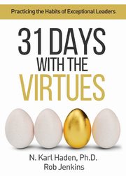 31 Days with the Virtues, Haden Karl