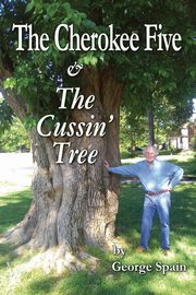 The Cherokee Five & The Cussin' Tree, Spain George E