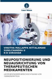 ksiazka tytu: NEUPOSITIONIERUNG UND NEUAUSRICHTUNG VON THERAPEUTISCHEN MEDIKAMENTEN autor: HITTALAMANI VINUTHA MALLAPPA