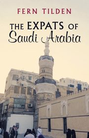 The Expats of Saudi Arabia, Tilden Fern