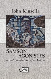 Samson Agonistes, Kinsella John