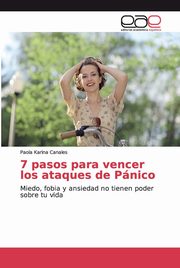 7 pasos para vencer los ataques de Pnico, Canales Paola Karina