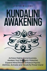 Kundalini Awakening, Williams Jenifer