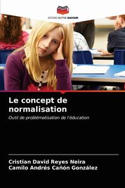 Le concept de normalisation, Reyes Neira Cristian David