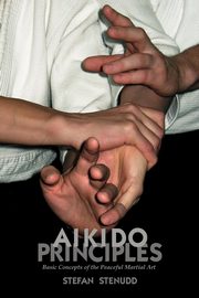 Aikido Principles, Stenudd Stefan