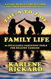 The A to Z of Family Life, Rickard Karlene