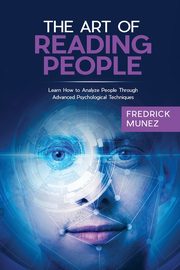 The Art of Reading People, Munez Fredrick