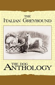 The Italian Greyhound, Various