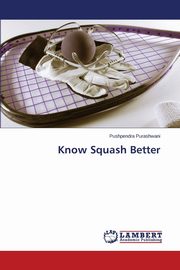 Know Squash Better, Purashwani Pushpendra