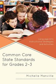 Common Core State Standards for Grades 2-3, Manville Michelle