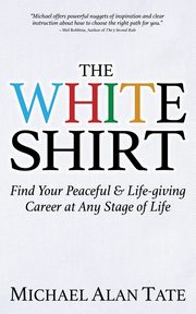 The White Shirt, Tate Michael Alan