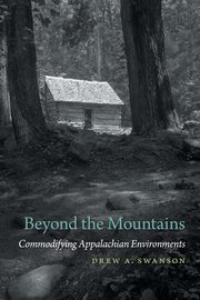 Beyond the Mountains, Swanson Drew A.