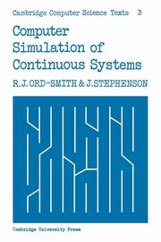 Computer Simulation of Continuous Systems, Ord-Smith R. J.