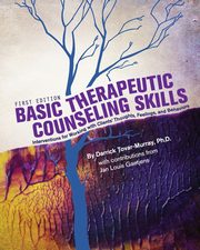 Basic Therapeutic Counseling Skills, Tovar-Murray Darrick
