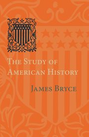 The Study of American History, Bryce James