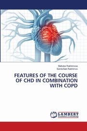 FEATURES OF THE COURSE OF CHD IN COMBINATION WITH COPD, Rakhimova Matluba