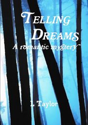 TELLING DREAMS, Taylor L