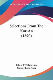 ksiazka tytu: Selections From The Kur-An (1890) autor: Lane Edward Willam