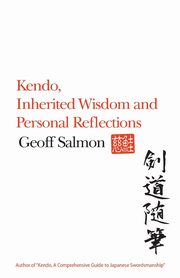 Kendo, Inherited Wisdom and Personal Reflections, Salmon Geoff